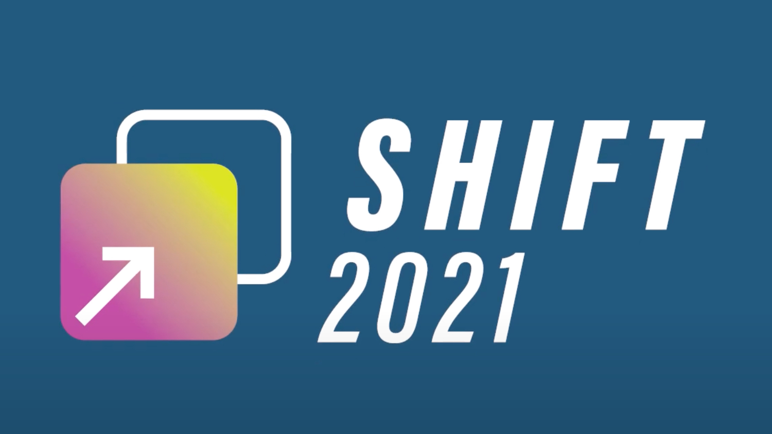 Shift 2021 Event