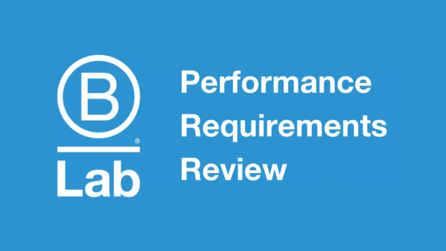 B Lab Performance Standards Review